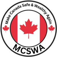 MCSWA.ca – Make Canada Safe & Wealthy Again!